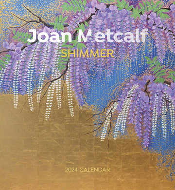 Joan Metcalf: Shimmer 2024 Wall Calendar